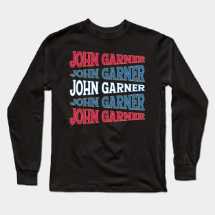 NATIONAL TEXT ART JOHN GARNER Long Sleeve T-Shirt